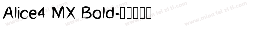 Alice4 MX Bold字体转换